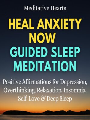 cover image of Heal Anxiety Now Guided Sleep Meditation